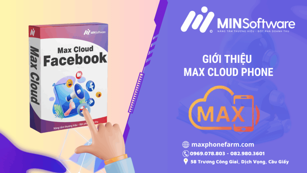 MaxCloudPhone là gì?