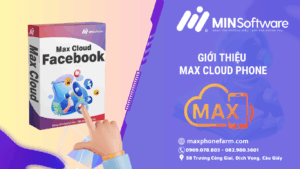 MaxCloudPhone là gì?